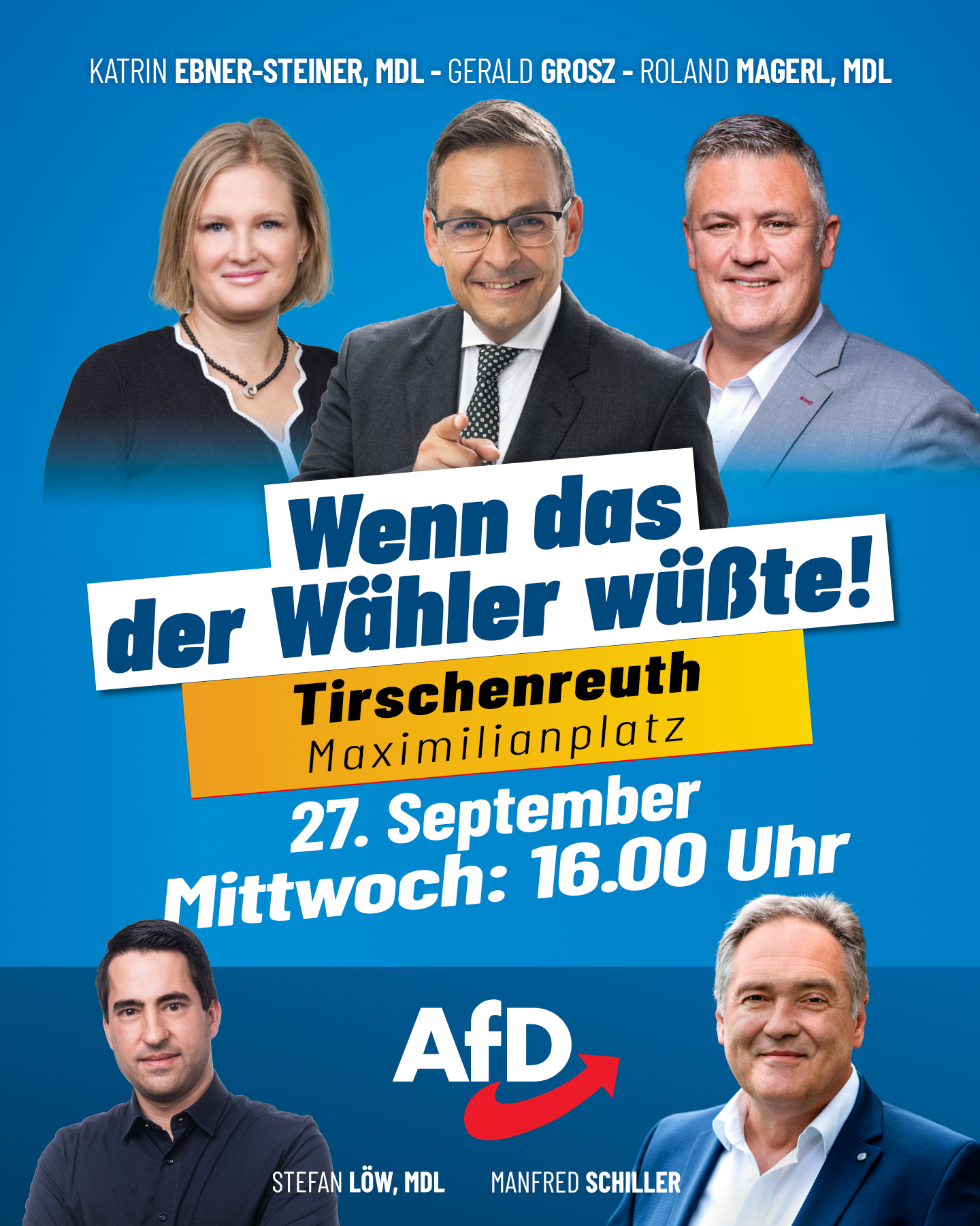 Wenn das der Wähler wüsste - Tirschenreuth mit Roland Magerl, Stefan Löw, Manfred Schiller, Katrin Ebner-Steiner und Gerald Grosz am 27. September 2023