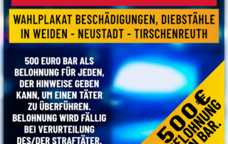 Zeugenaufruf - Wahlplakatzerstörung 500€ Belohnung in Bar