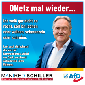 Manfred Schiller AfD - ONetz mal wieder