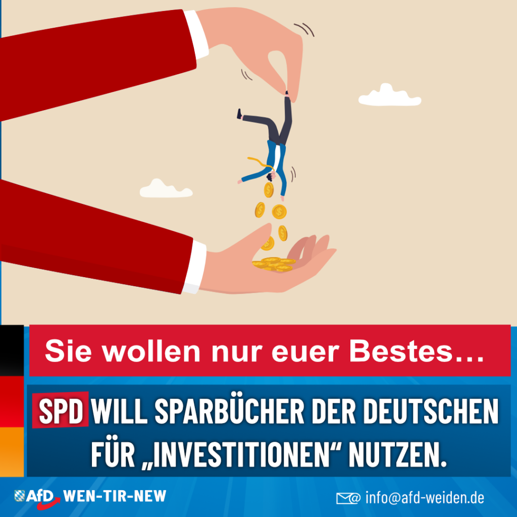 AfD Weiden - SPD will an die Sparbücher
