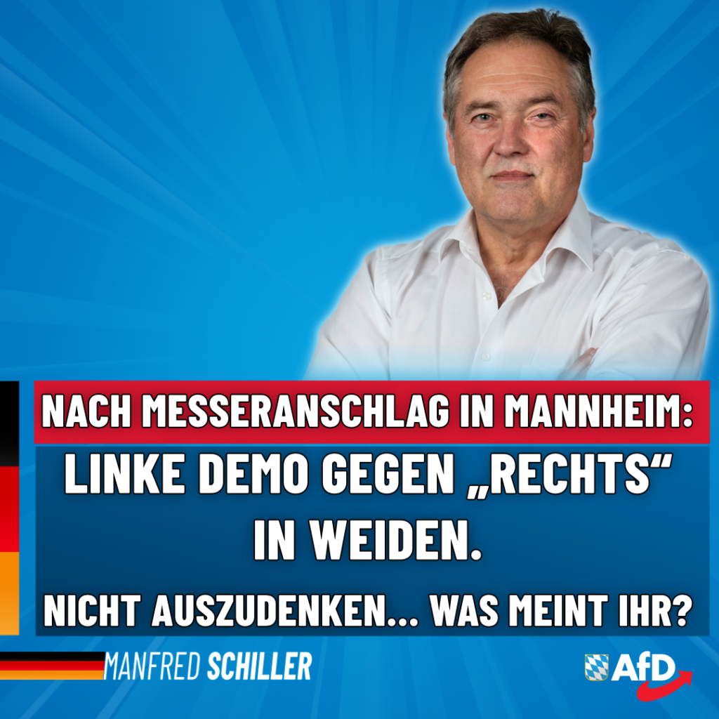 Manfred Schiller AfD - Nach Messeranschlag in Mannheim - Demo gegen Rechts in Weiden...