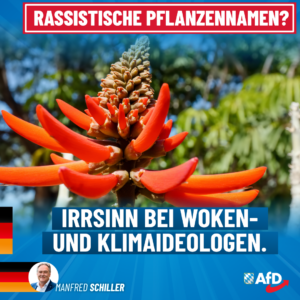 Manfred Schiller AfD - Rassistische Pflanzennamen