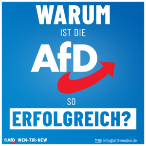 AfD Weiden - Warum ist die AfD so erfolgreich