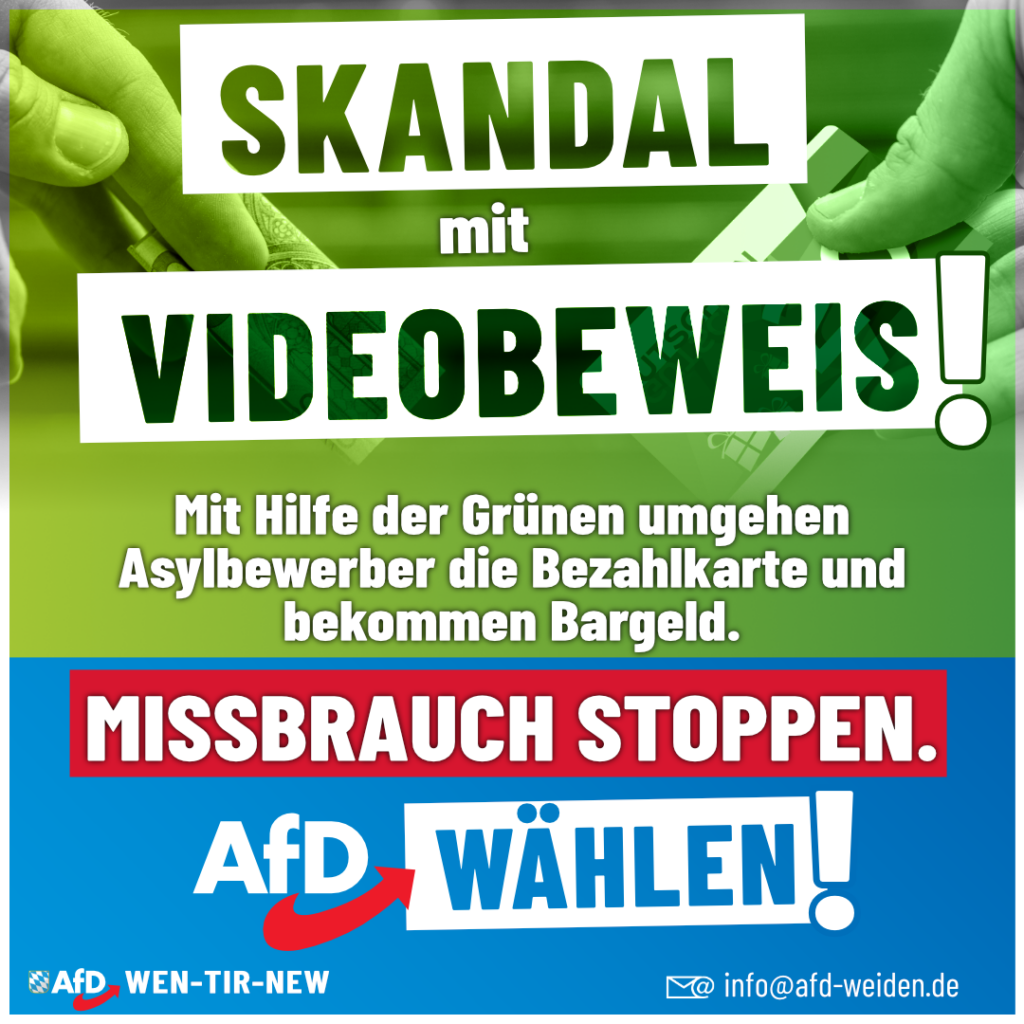 AfD Weiden - Bezahlkarte Misbrauch Grüne Asylbewerber